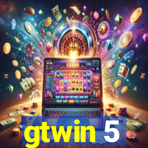 gtwin 5